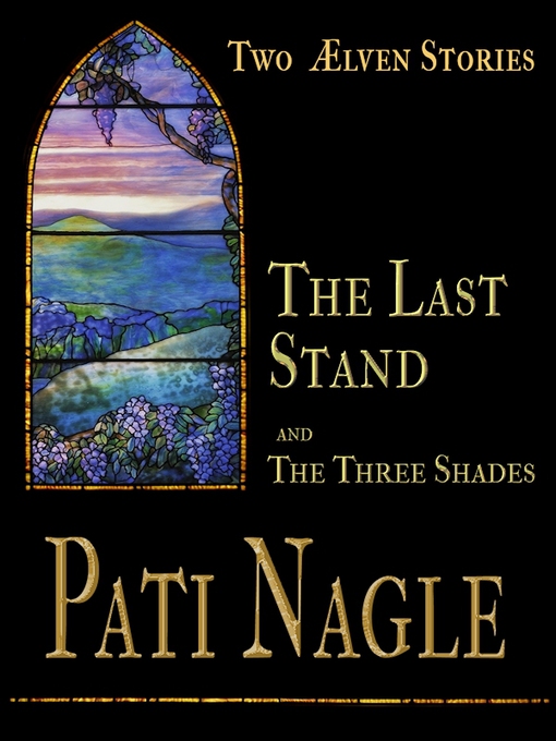 Title details for The Last Stand and The Three Veils by Pati Nagle - Available